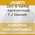 Zach & Vanhal - Kammermusik F.2 Klarinett cd