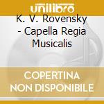 K. V. Rovensky - Capella Regia Musicalis cd