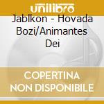 Jablkon - Hovada Bozi/Animantes Dei cd