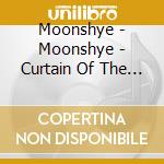 Moonshye - Moonshye - Curtain Of The Moon cd