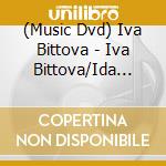 (Music Dvd) Iva Bittova - Iva Bittova/Ida Kelarova - Jazz (2 Dvd) cd musicale