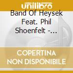 Band Of Heysek Feat. Phil Shoenfelt - Mumbo Jumbo Gombo cd