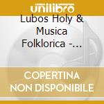 Lubos Holy & Musica Folklorica - Rabuden, Rabuden cd