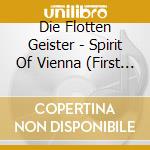 Die Flotten Geister - Spirit Of Vienna (First Recordings)