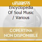 Encyclopedia Of Soul Music / Various cd