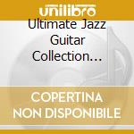 Ultimate Jazz Guitar Collection Vol.1 / Various (10 Cd) cd