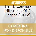 Henrik Szeryng - Milestones Of A Legend (10 Cd) cd