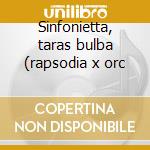 Sinfonietta, taras bulba (rapsodia x orc cd
