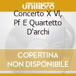 Concerto X Vl, Pf E Quartetto D'archi cd musicale di Ernest Chausson