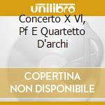 Concerto X Vl, Pf E Quartetto D'archi cd