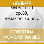 Sinfonia n.1 op.68, variazioni su un tem cd