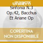Sinfonia N.3 Op.42, Bacchus Et Ariane Op cd