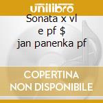 Sonata x vl e pf $ jan panenka pf cd