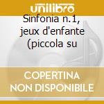 Sinfonia n.1, jeux d'enfante (piccola su cd