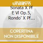 Sonata X Pf E Vl Op.5, Rondo' X Pf E Vl, cd
