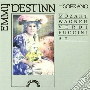 Emmy Destinn: Soprano - Verdi, Wagner, Verdi, Puccini cd musicale
