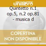 Quintetto n.1 op.5, n.2 op.81 - musica d cd musicale di Dvorak