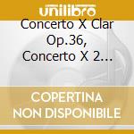 Concerto X Clar Op.36, Concerto X 2 Clar cd