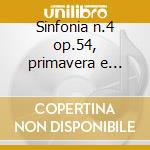 Sinfonia n.4 op.54, primavera e desideri cd