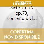 Sinfonia n.2 op.73, concerto x vl e vlc cd