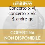 Concerto x vl, concerto x vlc $ andre ge cd musicale di Hindemith
