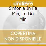 Sinfonia In Fa Min, In Do Min cd