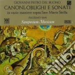 Del Buono - Canoni, Obblighi E Sonate In Varie Maniere Sopra L'ave Maris Stella- Symposium Musicum cd