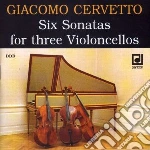 Giacobbe Basevi Cervetto - Six Sonatas For Three Violoncellos cd