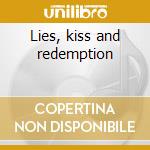 Lies, kiss and redemption cd