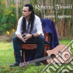 Roberto Tiranti - Sapere Aspettare