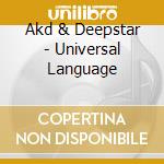 Akd & Deepstar - Universal Language cd