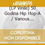 (LP Vinile) 50 Godina Hip Hop-A / Various (Translucent Blue Vinyl) vinile