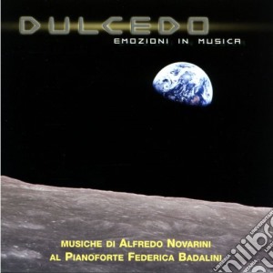 Federica Badalini - Dulcedo Emozioni In Musica cd musicale di Artisti Vari