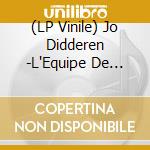 (LP Vinile) Jo Didderen -L'Equipe De Reve - Happy Hour vinile