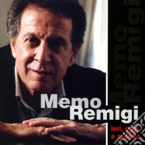 Memo Remigi - Ieri Oggi Domani cd musicale di Memo Remigi