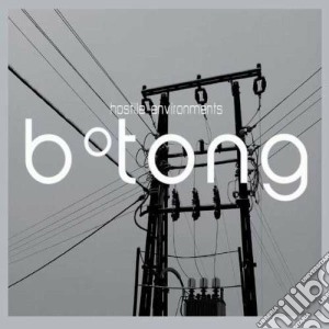 B Tong - Hostile Environments cd musicale di Tong Bç