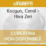 Kocgun, Cemil - Hiva Zeri cd