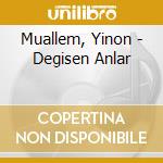 Muallem, Yinon - Degisen Anlar cd