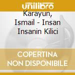 Karayun, Ismail - Insan Insanin Kilici cd