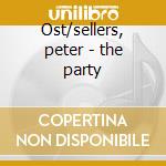 Ost/sellers, peter - the party cd
