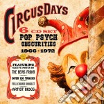 Circus Days: Pop Psych Obscurities 1966-1972 / Various (6 Cd)