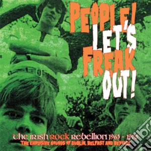 People! Let's Freak Out: The irish Rock Rebellion 1963-1970 / Various (5 Cd) cd musicale di Particles