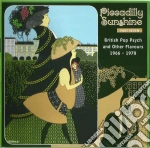 Piccadilly Sunshine: Part 07 British Pop Psych And Other Flavours 1966-1970 / Various cd