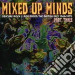 Mixed Up Minds Part Three / Various cd