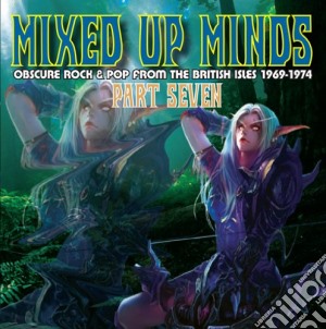 Mixed Up Minds: Part 7 / Various cd musicale di Artisti Vari
