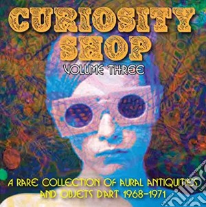 Curiosity Shop Volume Three / Various cd musicale di Particles