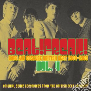 Beat!Freak!: Volume 4 - Rare And Obscure British Beat 1964-1969 cd musicale di Particles