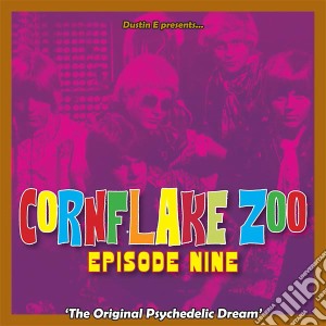 Cornflake Zoo, Episode 9 / Various cd musicale