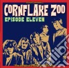Cornflake Zoo, Episode 11 / Various cd
