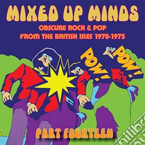 Mixed Up Minds Part Fourteen / Various cd musicale di Particles